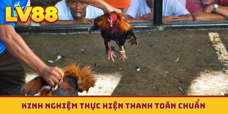 Kinh nghiệm thực hiện thanh toán chuẩn