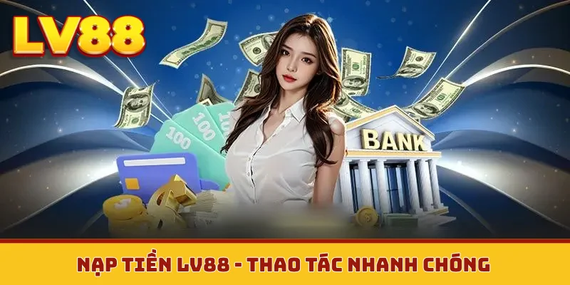 Nạp tiền LV88
