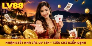 Nhận biết nhà cái uy tín
