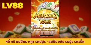 Nổ hũ Đường Mạt Chược